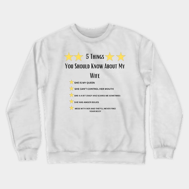 5 Things You Should Know About My Wife,Funny husband Crewneck Sweatshirt by Personalizedname